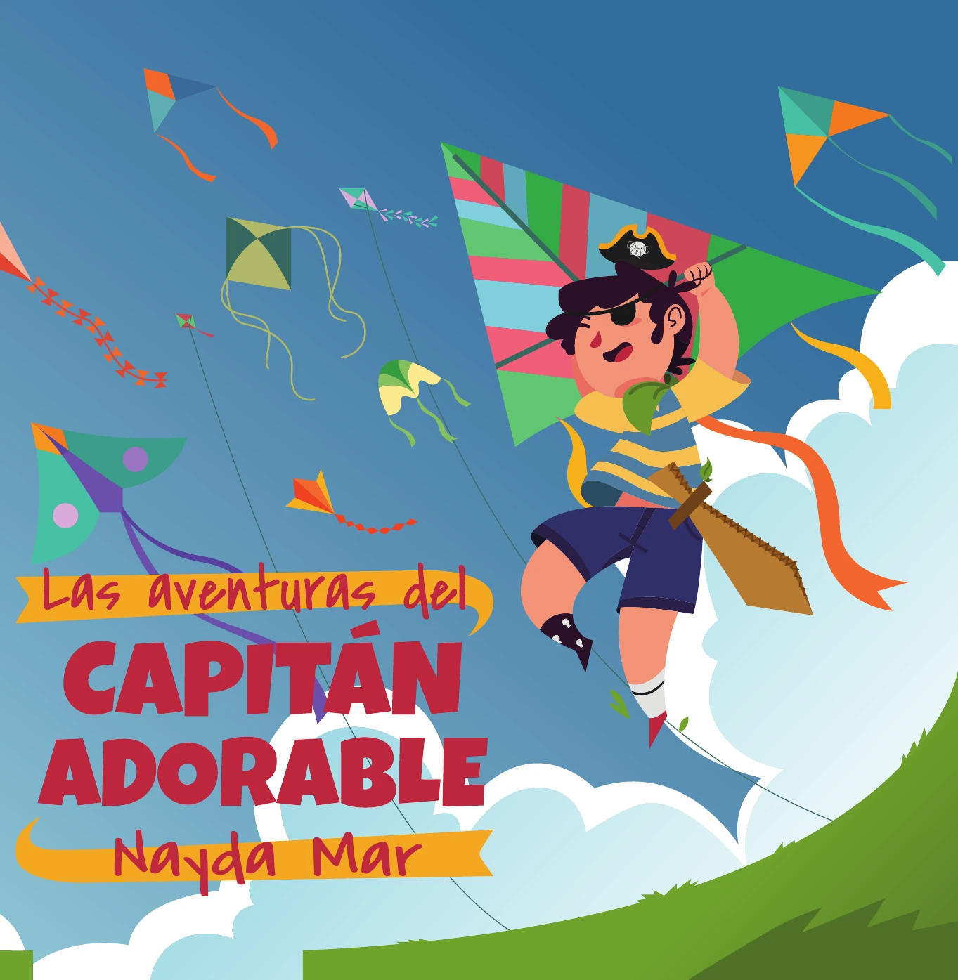 Portada de Las aventuras del Capitán Adorable, de Nayda Mar